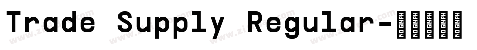 Trade Supply Regular字体转换